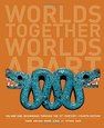 Worlds Together, Worlds Apart: A History of the World: Beginnings Through the Fifteenth Century