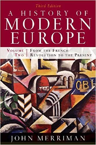 A History of Modern Europe, Vol. 2: From the French Revolution to the Present