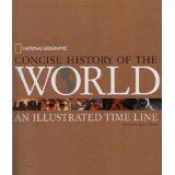 National Geographic Concise History of the World: An Illustrated Time Line