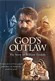 God's Outlaw: The Story of William Tyndale